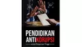 Diterapkan di Perguruan Tinggi, KPK Luncurkan Panduan Kurikulum Pendidikan Antikorupsi