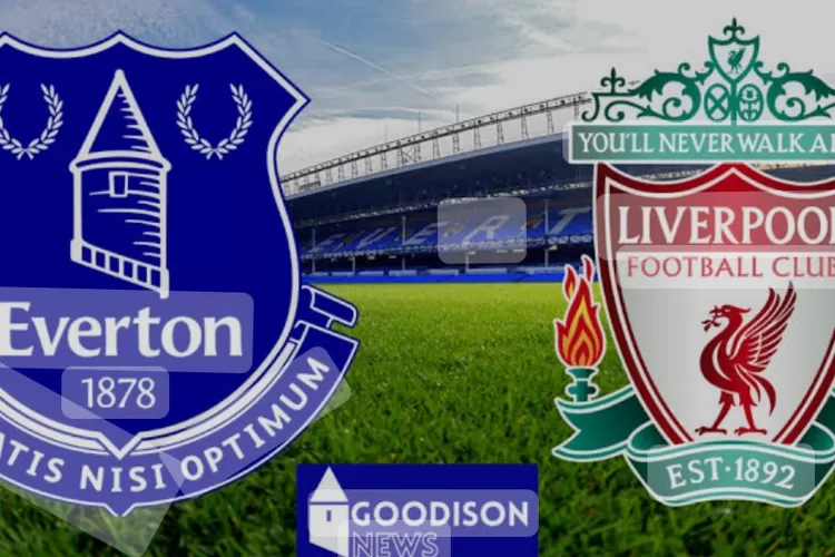 Prediksi Everton Vs Liverpool Liga Inggris 25 April 2024 Jam 02.00 WIB ...