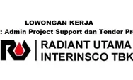 PT. Radiant Utama Interinsco Tbk di Batam Membuka Lowongan Kerja Posisi Admin Project Support dan Tender Proposal