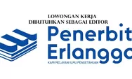 PT Penerbit Erlangga saat Ini Membuka Lowongan Kerja Sebagai Editor (Jurusan Sastra Arab/PAI)