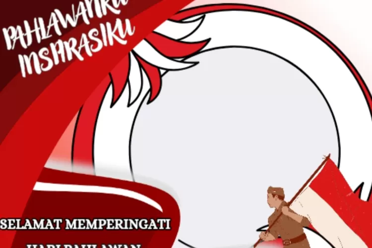 Link Twibbon Hari Pahlawan November Yang Kece Dan Menarik