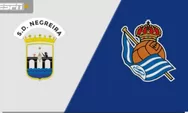 Prediksi Negreira vs Real Sociedad Copa Del Rey Rabu 29 Oktober 2025 Jam 03.00 WIB