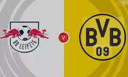 Prediksi RB Leipzig vs Borussia Dortmund, BUNDESLIGA, Minggu 16 Maret 2025, Pukul 00.30 WIB