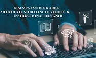 PT Velari Movement Media Membuka Kesempatan Dibidang Articulate Storyline Developer & Instructional Designer 