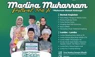 Madina Muharram Festival 1446 H, Ramah Keluarga dan Beribu Manfaat
