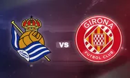 Prediksi Real Sociedad vs Girona La Liga Sabtu 13 Desember 2025 Jam 03.00 WIB
