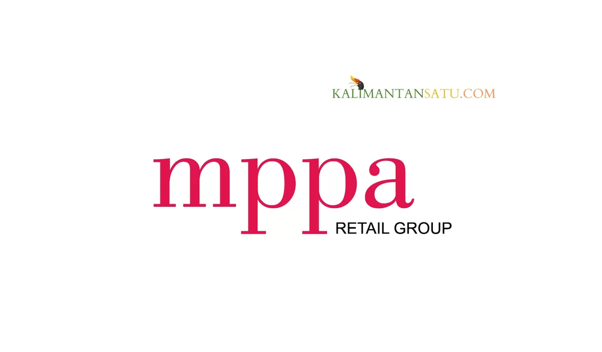 Matahari Putra Prima (MPPA) Catat Kinerja Kuartal I 2026 Kuat, Menandai Akselerasi Momentum Pertumbuhan (Kalimantansatu.com)