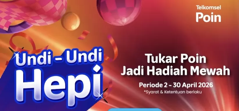 Tukar minimal 20 Poin Telkomsel dan ikuti Undi-Undi Hepi April 2026. Peluang menang Lexus, Galaxy terbaru, hingga voucher belanja menarik.