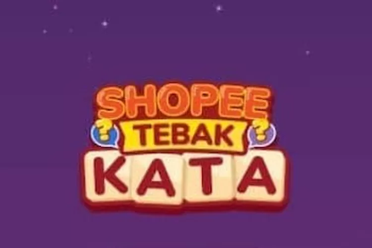 Kunci Jawaban Terkini Tebak Kata Shopee Tantangan Harian Edisi 10 Januari 2023 Kabar Fajar 2631