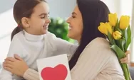 5 Ide Kegiatan Menyenangkan untuk Merayakan Hari Ibu, Dijamin Berkesan dan Selalu Dikenang