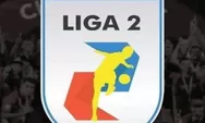 Jadwal Semifinal Liga 2 2021: RANS Cilegon FC Vs PSIM dan Dewa United Vs Persis Solo