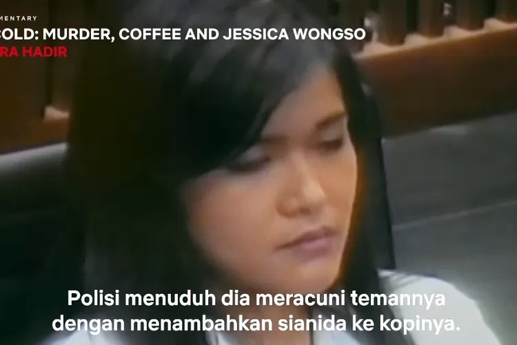 Jadi Film Dokumenter, Kasus Pembunuhan Kopi Sianida Oleh Jessica Kumala ...