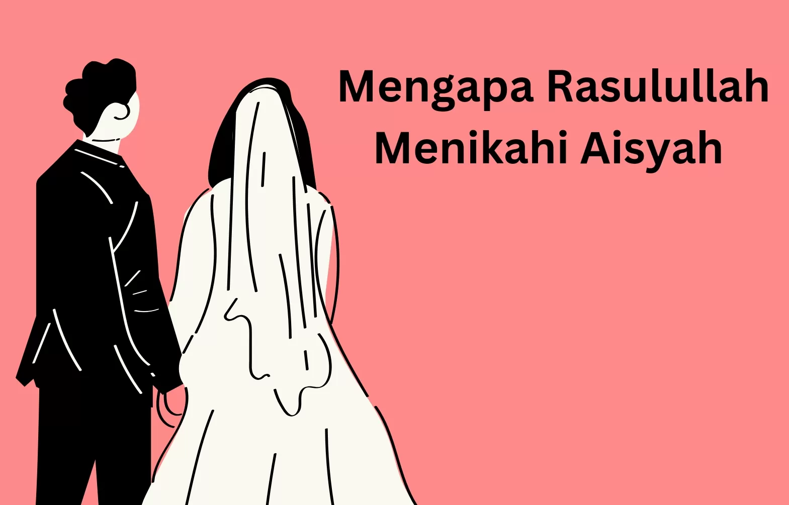 Alasan mengapa Rasulullah menikahi Aisyah  ((Foto: Genmuslim.id/dok Canva Atma))