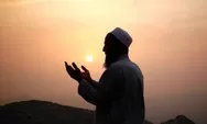 Isra Miraj Nabi Muhammad SAW, Ini Doa yang Harus Kalian Baca Agar Kebutuhan Terpenuhi