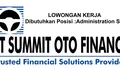 Dibutuhkan Segera untuk Posisi Administration Staff di PT Summit OTO Finance - Batam