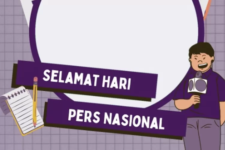 10 Contoh Ucapan Hari Pers Nasional 2024, Cocok Dijadikan Caption ...