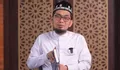 7 Manfaat Istighfar Menurut Ustaz Adi Hidayat, Salah Satunya Meningkatkan Kualitas Hidup
