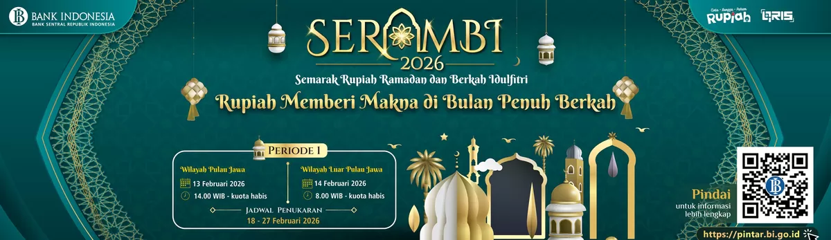 Cara Daftar Tukar Uang Baru di BI untuk Lebaran Mudah Banget, Manfaatkan Layanan Semarak Rupiah Ramadan dan Berkah Idulfitri 2026 (SERAMBI 2026) (Kalimantansatu.com/Dok. BI)