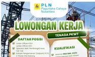 Loker PLN PCN Oktober 2026 Dibuka, Ini 7 Posisi dan Syarat Umumnya