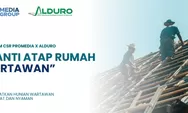 Tingkatkan Hunian Sehat dan Nyaman, Kolaborasi Promedia Group dan Alduro Ganti Atap Rumah Wartawan Gratis Untuk yang Masih Pakai Asbes dan Seng