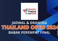 Thailand Open 2024, Jumat 17 Mei: Babak Perempat Final, Ada Perang Saudara dari Wakil Indonesia