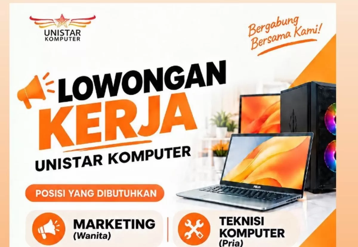 Unistar Komputer Kupang Buka Lowongan Marketing dan Teknisi, Ini Persyaratannya