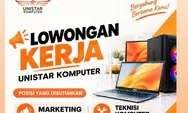 Unistar Komputer Kupang Buka Lowongan Marketing dan Teknisi, Ini Persyaratannya