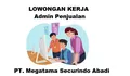Lowongan Kerja Dibutuhkan Segera Posisi Admin Penjulan di PT Megatama Securindo Abadi