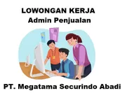 Lowongan Kerja Dibutuhkan Segera Posisi Admin Penjulan di PT Megatama Securindo Abadi