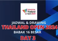 Thailand Open 2024 Hari ini: Jadwal dan Draw Babak 16 Besar Hari Ketiga