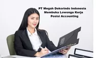Lowongan Kerja Dibutuhkan Segera untuk Posisi Accounting di PT Megah Dekorindo Indonesia Batam
