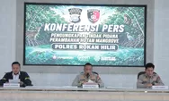 Polres Rohil Ungkap Hutan Mangrove Dirusak, Tetapkan 1 Tersangka dan Amankan Barang Bukti Alat Berat