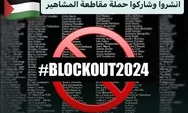 Apa itu Blockout 2024? Aksi Baru Sasar Para Selebriti Dunia yang Bungkam Tentang Isu Palestina, Apakah Efektif dilakukan